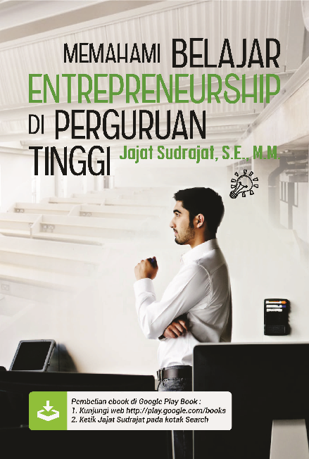 Memahami Belajar Entrepreneurship di Perguruan Tinggi