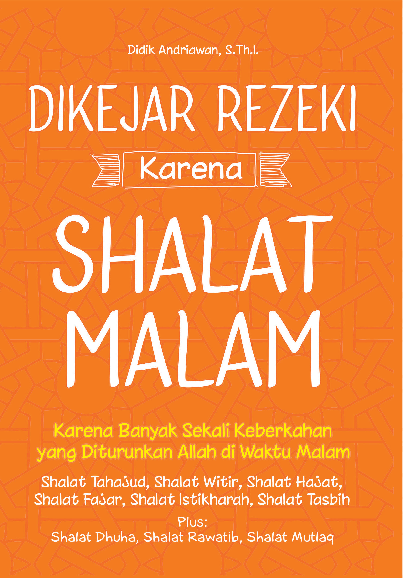 Dikejar Rezeki karena Shalat Malam