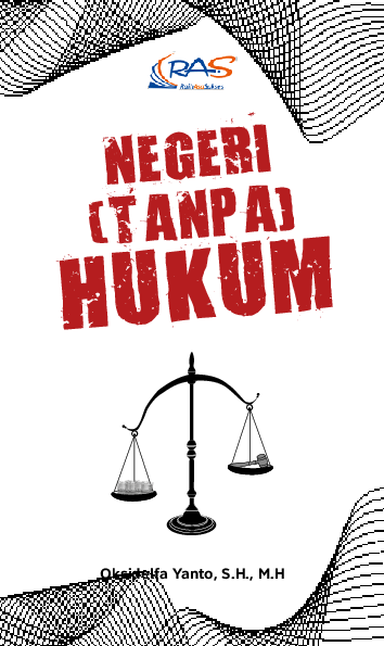 Negeri (Tanpa) Hukum