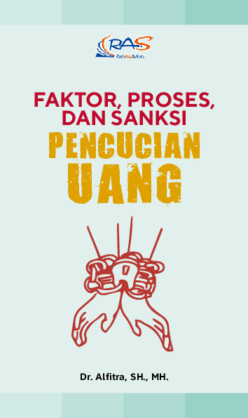 Faktor, Proses, dan Sanksi Pencucian Uang