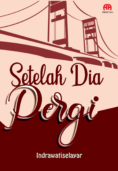 Setelah Dia Pergi