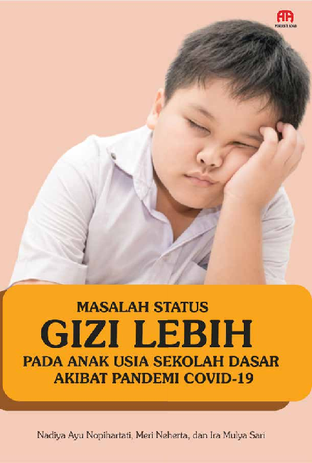 Masalah Status Gizi Lebih Pada Anak Usia Sekolah Dasar Akibat Pandemi Covid-19