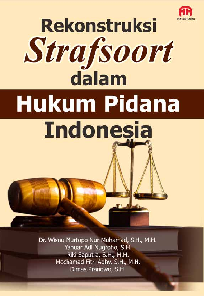 REKONSTRUKSI STRAFSOORT DALAM HUKUM PIDANA INDONESIA