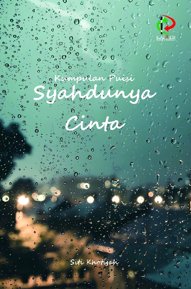 Kumpulan Puisi - Syahdunya Cinta