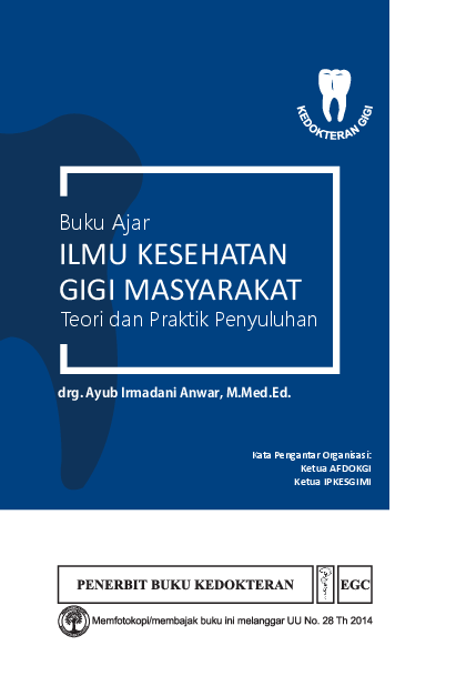 Buku Ajar Ilmu Kesehatan Gigi Masyarakat: Teori dan Praktik Penyuluhan