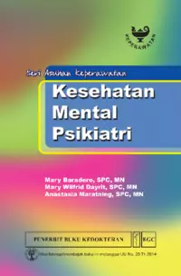 Kesehatan Mental Psikiatri : Seri Asuhan Keperawatan