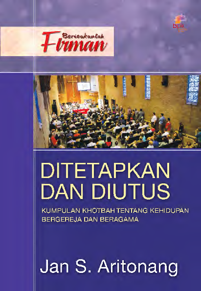 Ditetapkan dan Diutus: Kumpulan Khotbah tentang Kehidupan Bergereja dan Beragama