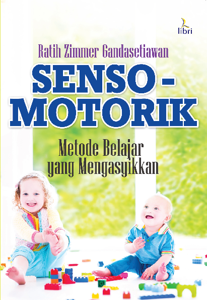 Sensomotorik: Metode Belajar yang Mengasyikkan