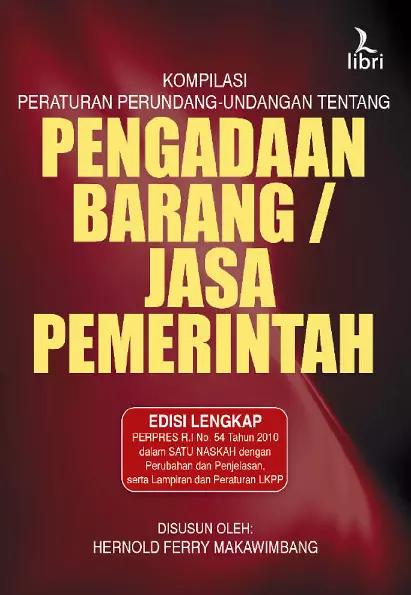 Kompilasi Peraturan Perundang-undangan tentang Pengadaan Barang/Jasa Pemerintah