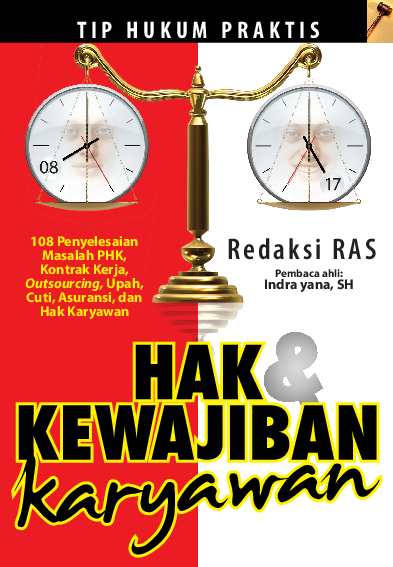 Tip Hukum Praktis: Hak dan Kewajiban Karyawan