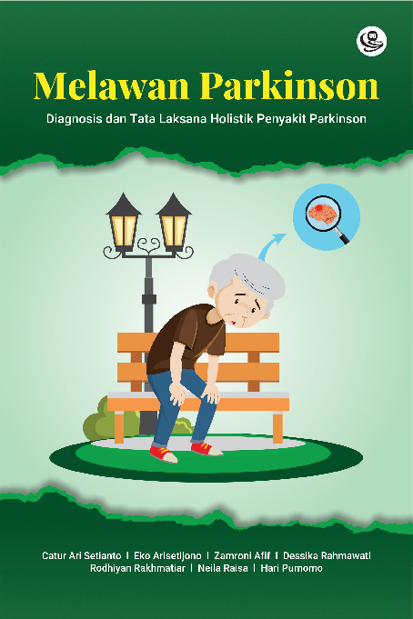 Melawan Parkinson: Diagnosis dan Tata Laksana Holistik Penyakit Parkinson