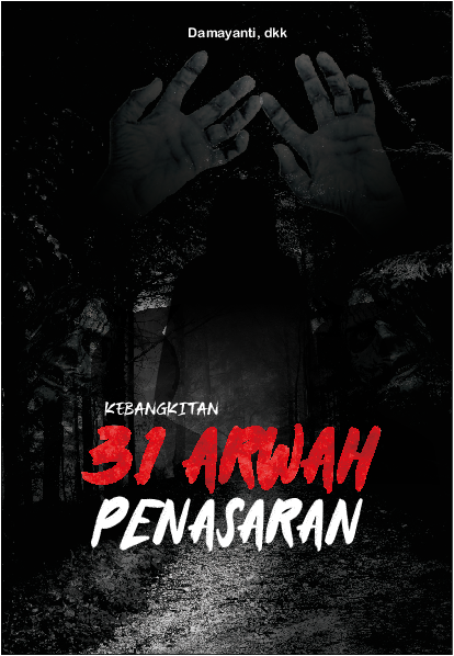 Kebangkitan 31 Arwah Penasaran