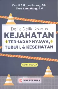 Delik-Delik Khusus: Kejahatan Terhadap Nyawa, Tubuh, dan Kesehatan (Edisi Kedua)