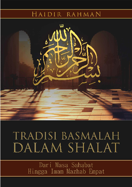 Tradisi Basmalah Dalam Shalat: Dari Masa Sahabat Hingga Imam Mazhab Empat