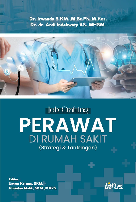 JOB CRAFTING PERAWAT DI RUMAH SAKIT (Strategi & Tantangan)