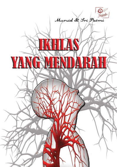 Ikhlas yang Mendarah