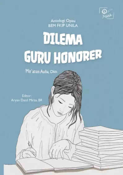 Dilema Guru Honorer : Antologi Opini