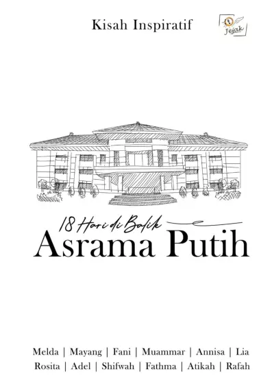 18 Hari di Balik Asrama Putih