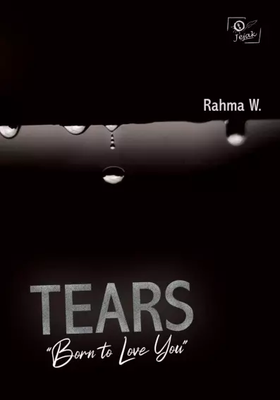 Tears : Born to Love You