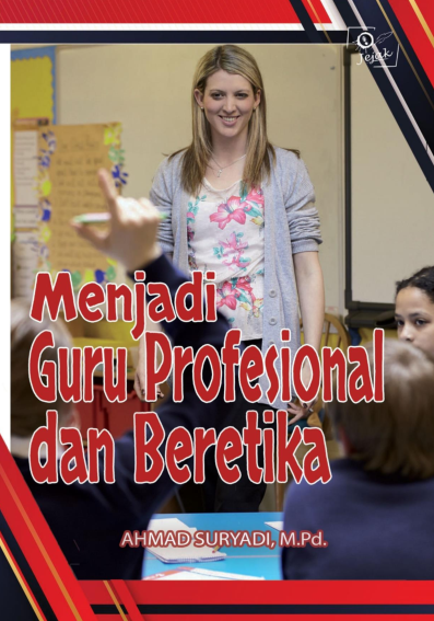 Menjadi Guru Profesional dan Beretika