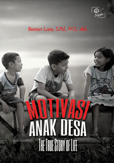 Motivasi Anak Desa : The True Story of Life