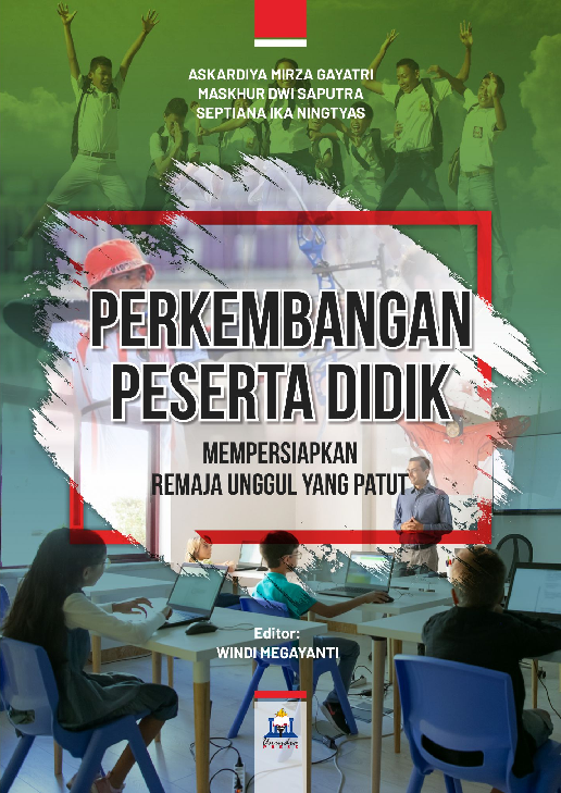 Perkembangan peserta didik : mempersiapkan remaja unggul yang patut