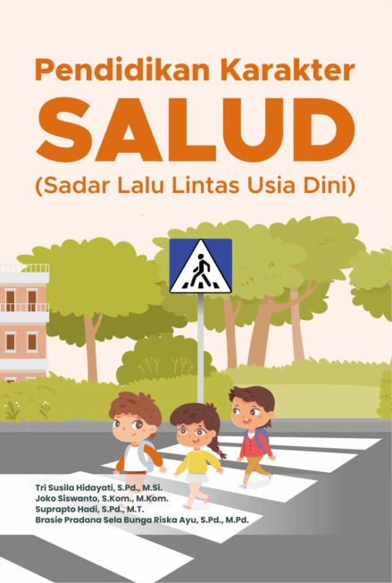 Pendidikan Karakter SALUD (Sadar Lalu Lintas Dini)