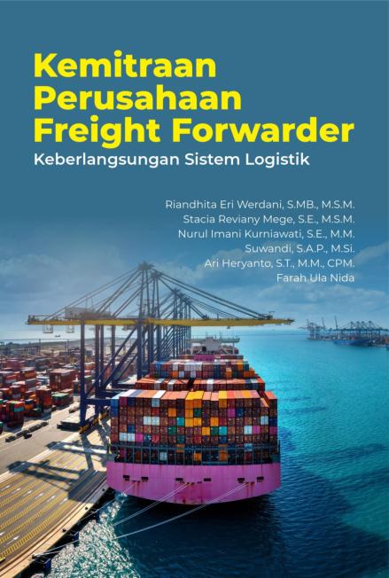 Kemitraan Perusahaan Freight Forwarder : Keberlangsungan Sistem Logistik