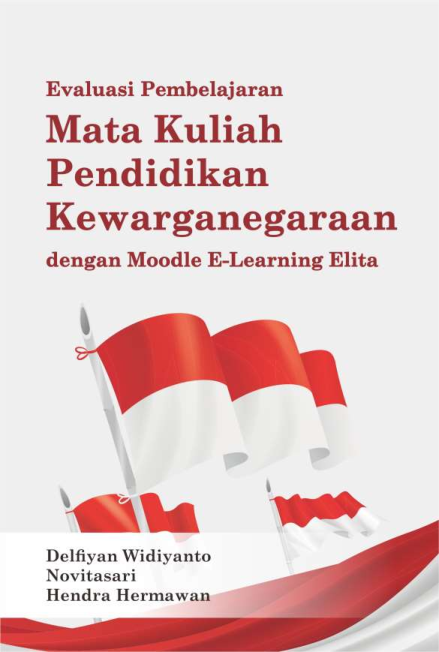 Evaluasi Pembelajaran Mata Kuliah Pendidikan Kewarganegaraan dengan Moodle E-Learning Elita