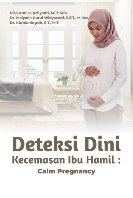 Deteksi Dini Kecemasan Ibu Hamil : Calm Pregnancy