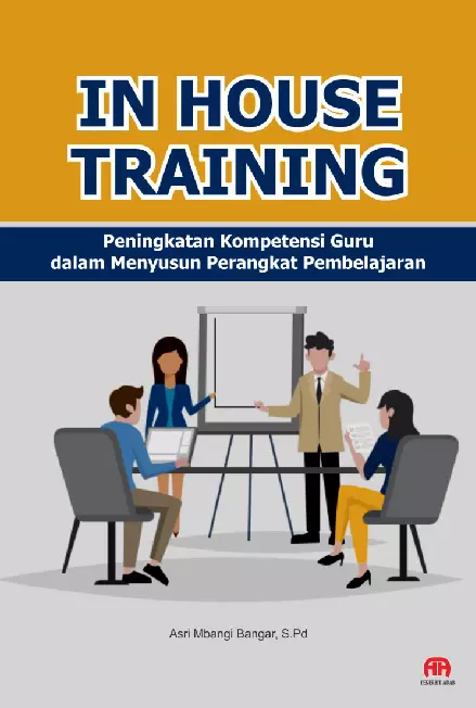 In House Training: Peningkatan Kometensi Guru dan Menyusun Perangkat Pembelajaran