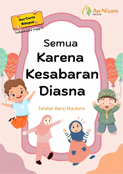 Semua Karena Kesabaran Diasna