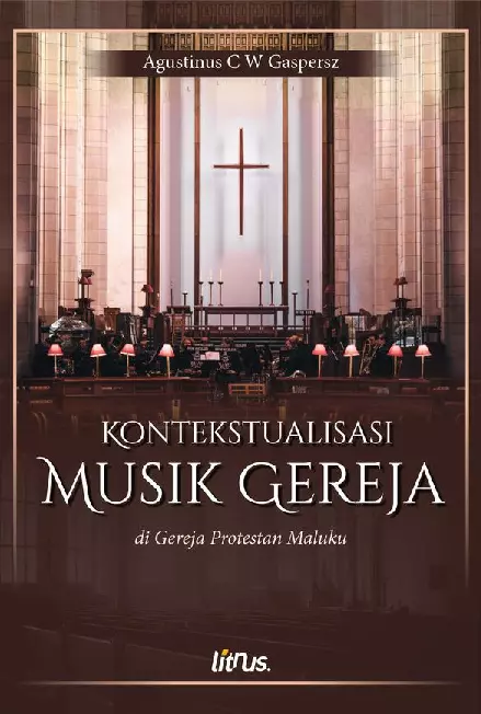 KONTEKSTUALISASI MUSIK GEREJA DI GEREJA PROTESTAN MALUKU