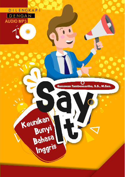 Say It Keunikan Bunyi Bahasa Inggris