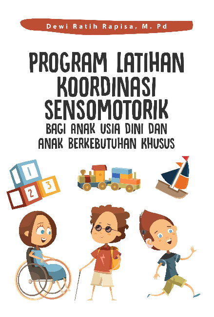 Program Latihan Koordinasi Sensomotorik Bagi Anak Usia Dini Dan Anak Berkebutuhan Khusus