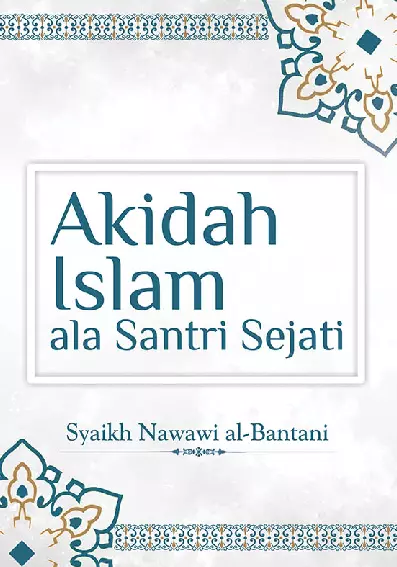 Akidah Islam ala Santri Sejati