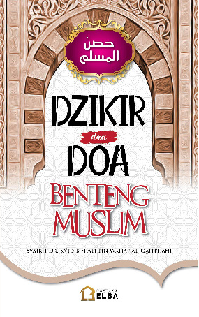 Dzikir dan Doa Benteng Muslim