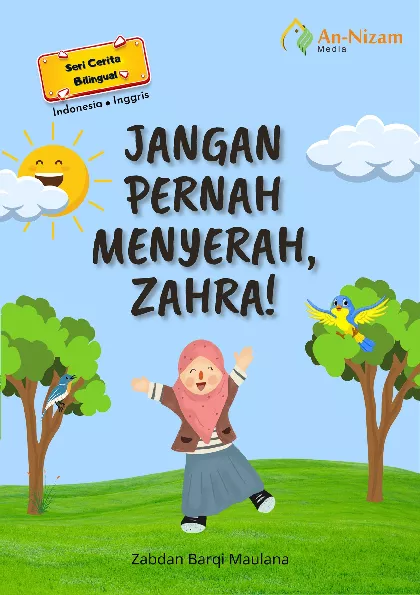 Jangan Pernah Menyerah, Zahra!