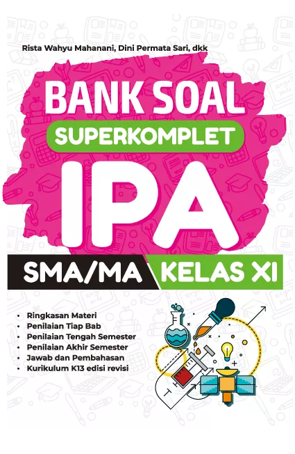 KELAS XI SMA/MA IPA : BANK SOAL SUPERKOMPLET