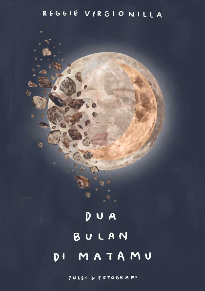 Dua Bulan di Matamu Puisi dan Fotografi