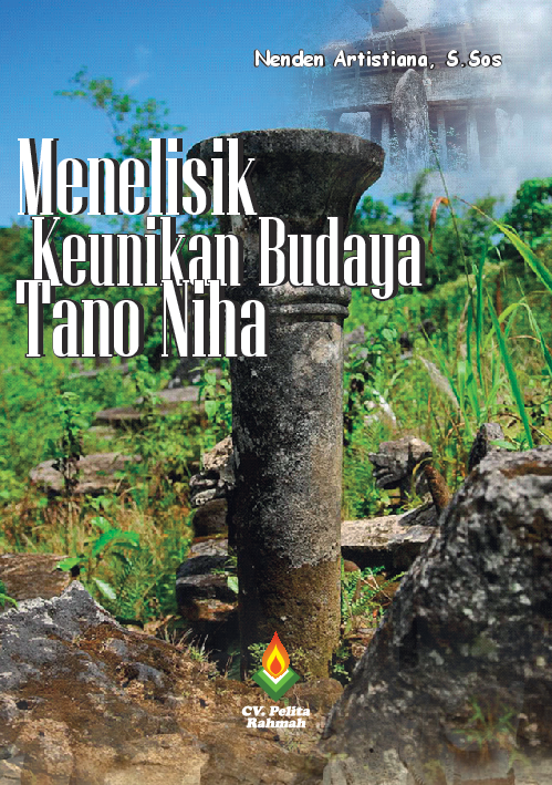 Menelisik Keunikan Budaya Tano Niha