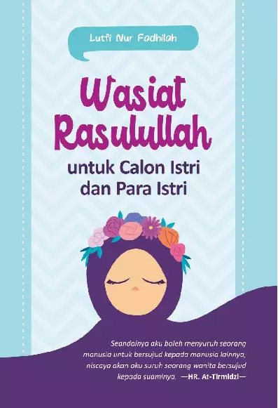 Wasiat Rasulullah Untuk Calon Istri dan Para Istri