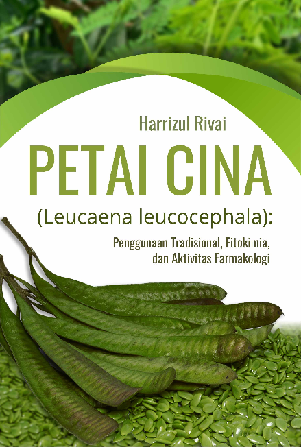 Petai Cina (Leucaena Leucocephala): Penggunaan Tradisional, Fitokimia, Dan Aktivitas Farmakologi