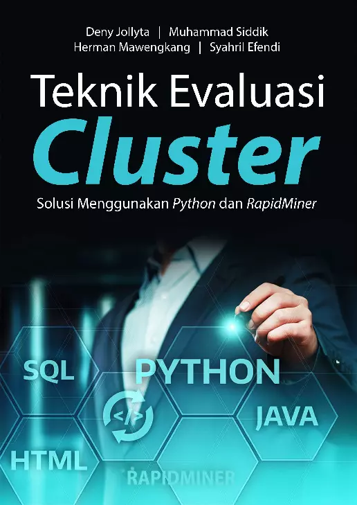 Teknik Evaluasi Cluster Solusi Menggunakan Python Dan Rapidminer