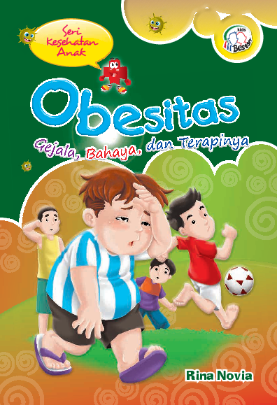 Obesitas : Gejala, Bahaya dan Terapinya