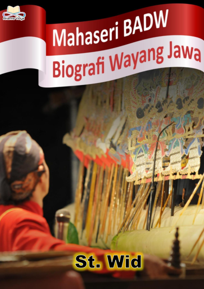 Mahaseri BADW. Biografi Wayang Jawa