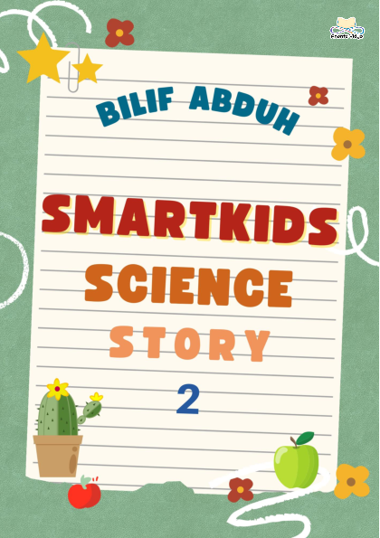 Smartkids Science Story: Keajaiban Kehidupan Sehari-Hari Seri 2