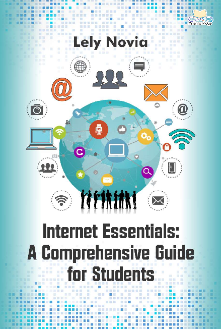 Internet Essentials: A Comprehensive Guide for Students