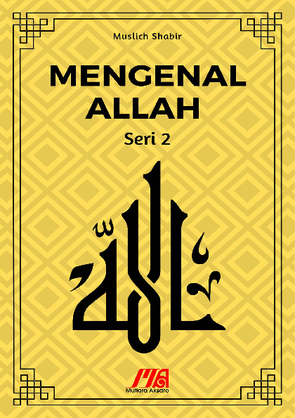 Mengenal Allah seri 2