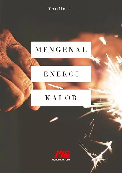 Mengenal energi kalor